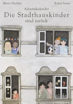 Adventskalender | Die Stadthauskinder sind zurück