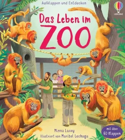 Aufklappen und Entdecken: Das Leben im Zoo