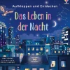 Aufklappen und Entdecken: Das Leben in der Nacht