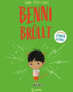 Benni brüllt (Die Reihe der starken Gefühle)