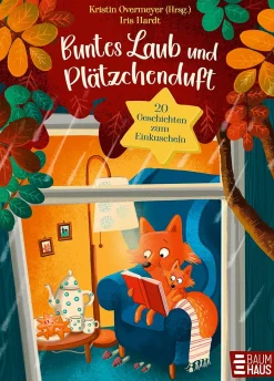 Buntes Laub und Plätzchenduft. 20 Geschichten zum Einkuscheln