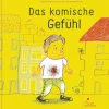Das komische Gefühl