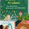 Der Ernst des Lebens: Eine Stunde voller Wörterwunder und Zahlenzauber