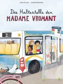 Die Haltestelle der Madame Vromant