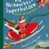 Die Weihnachtssuperhelden. Verflixt und zugeschneit