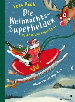 Die Weihnachtssuperhelden. Verflixt und zugeschneit