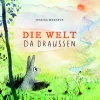 Die Welt da draußen