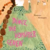 Dinge, die vorübergehen