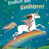 Endlich ein Einhorn! (Lesestufe 1)