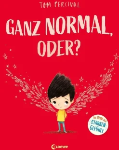 Ganz normal, oder? (Die Reihe der starken Gefühle)