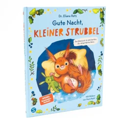 Gute Nacht, kleiner Strubbel − Das Bilderbuch für alle Familien, die ruhige Nächte lieben