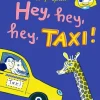Hey, hey, hey, Taxi!