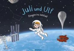 Juli und Ulf fliegen ins Weltall