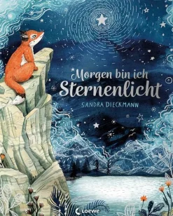 Morgen bin ich Sternenlicht
