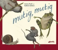 Mutig, mutig
