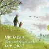 Nie mehr Wolkengucken mit Opa?