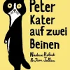 Peter – Kater auf zwei Beinen