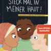 Steck mal in meiner Haut!