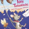 Toni Tintenklecks auf mäusischer Mission