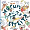 Warum gibt es eigentlich Streit?