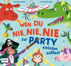Wen du nie, nie, nie zur Party einladen solltest