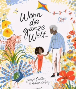 Wenn die ganze Welt …