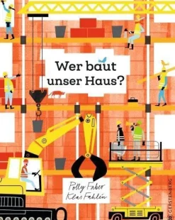 Wer baut unser Haus? | Wimmelsachbuch