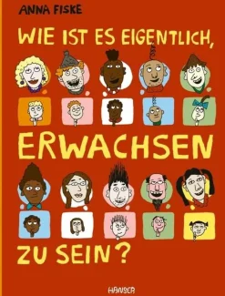 Wie ist es eigentlich, erwachsen zu sein?