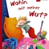 Wohin mit meiner Wut?
